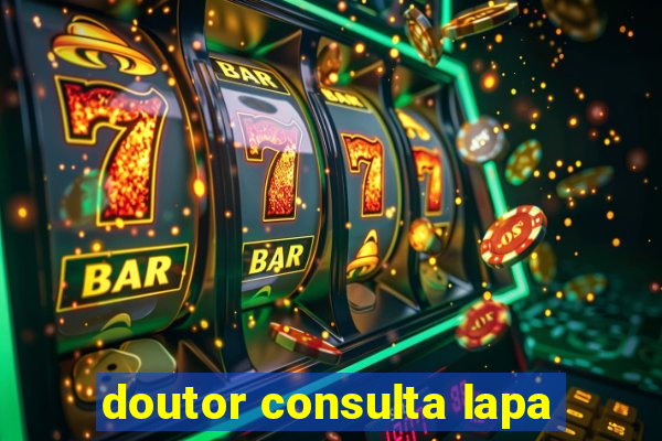 doutor consulta lapa